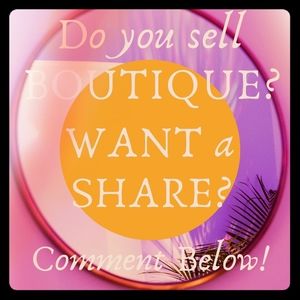 Need Shares? Do you Sell Boutique? Tell us!